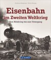 Buchcover Eisenbahn im Zweiten Weltkrieg