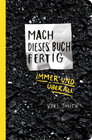 Buchcover Mach dieses Buch fertig immer und überall