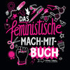 Buchcover Das feministische Mach-Mit-Buch