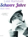 Buchcover Liesl Karlstadt - Schwere Jahre