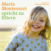 Buchcover Maria Montessori spricht zu Eltern