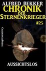 Buchcover Chronik der Sternenkrieger 25: Aussichtslos (Science Fiction Abenteuer)