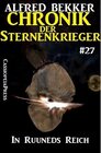 Buchcover Chronik der Sternenkrieger 27: In Ruuneds Reich (Science Fiction Abenteuer)