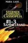 Buchcover Sternenkommando Cassiopeia, Band 1-3: Sammelband (Science Fiction Abenteuer)