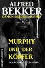 Buchcover Murphy und der Köpfer (Dämonenjäger Murphy)