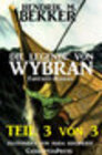 Buchcover Die Legende von Wybran, Teil 3 von 3 (Serial)