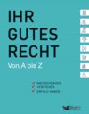 Buchcover Ihr gutes Recht von A bis Z