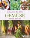 Buchcover Alles, was Sie über Gemüse wissen müssen