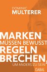 Buchcover Marken müssen bewusst Regeln brechen, um anders zu sein