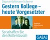 Buchcover Gestern Kollege – heute Vorgesetzter