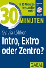 Buchcover 30 Minuten Intro, Extro oder Zentro?