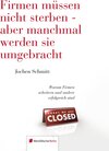 Buchcover Firmen müssen nicht sterben - aber manchmal werden sie umgebracht