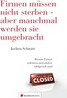 Buchcover Firmen müssen nicht sterben - aber manchmal werden sie umgebracht