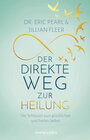 Buchcover Der direkte Weg zur Heilung