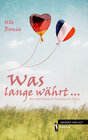Buchcover Was lange währt ...