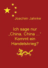 Buchcover Ich sage nur "China, China"