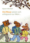 Buchcover Drei Mäuse setzen sich erfolgreich zur Wehr