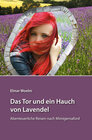 Buchcover Das Tor und ein Hauch von Lavendel