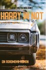 Buchcover Harry in Not - Ein Roadmovie Roman