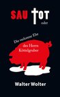 Buchcover Sau tot oder die verlorene Ehe des Herrn Köttelgruber