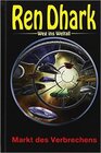 Buchcover Ren Dhark – Weg ins Weltall 52: Markt des Verbrechens