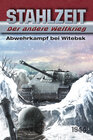 Buchcover Stahlzeit, Band 7: Abwehrkampf bei Witebsk