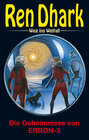 Buchcover Ren Dhark – Weg ins Weltall 97: Die Geheimnisse von ERRON-3