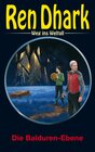 Buchcover Ren Dhark – Weg ins Weltall 110: Die Balduren-Ebene