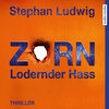 Buchcover Hauptkommissar Claudius Zorn - 7 - Zorn - Lodernder Hass (Download)