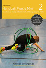 Buchcover Handball Praxis Mini 2 – Koordinatives Training in Spielformen und Bewegungslandschaften