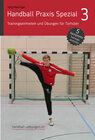 Buchcover Handball Praxis Spezial 3 - Trainingseinheiten und Übungen für Torhüter