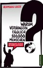 Buchcover Warum verhungern täglich 100.000 Menschen?