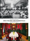 Buchcover Deutsche Grandhotels - gestern und heute