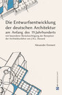 Buchcover Die Entwurfsentwicklung der deutschen Architektur am Anfang des 19. Jahrhunderts