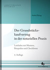 Buchcover Der Grundstückskaufvertrag in der notariellen Praxis
