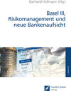 Buchcover Basel III, Risikomanagement und neue Bankenaufsicht