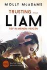 Buchcover Trusting Liam - Tief in meinem Herzen