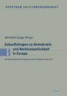 Buchcover Zukunftsfragen zu Demokratie und Rechtsstaatlichkeit in Europa