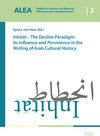 Buchcover Inhitat - The Decline Paradigm: Its Influence and Persistence in the Writing of Arab Cultural History