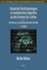 Buchcover Islamische Rechtsmeinungen zu medizinischen Eingriffen an den Grenzen des Lebens