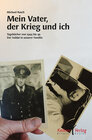 Buchcover Mein Vater, der Krieg und ich
