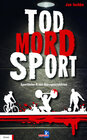Buchcover Tod, Mord, Sport