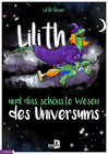 Buchcover Lilith und das schönste Wesen des Universums