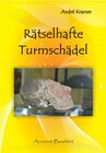 Buchcover Rätselhafte Turmschädel