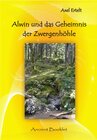 Buchcover Alwin und das Geheimnis der Zwergenhöhle