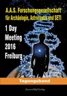 Buchcover Tagungsband zum One-Day-Meeting der Forschungsgesellschaft für Archäologie, Astronautik und SETI Freiburg 2016