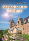 Buchcover Magische Orte im Elsass Band 1