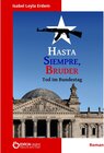 Buchcover Hasta Siempre, Bruder