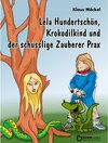 Buchcover Lela Hundertschön, Krokodilkind und der schusslige Zauberer Prax
