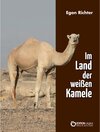 Buchcover Im Lande der weißen Kamele